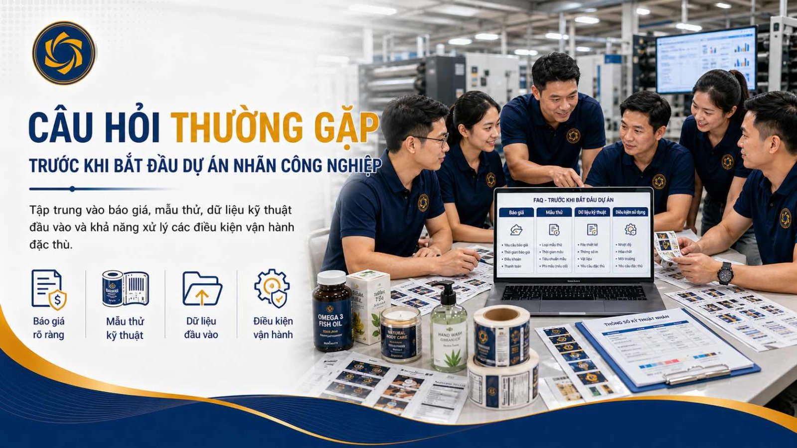 Những câu hỏi thường gặp trước khi bắt đầu một dự án nhãn công nghiệp.